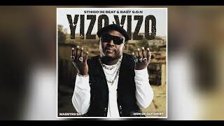 Sthibo De Beat U0026 Baby Son  Yizo Yizo ft Maestro Sa U0026 Don De Guitarist