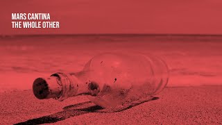 Mars Cantina - The Whole Other | 1 Hour