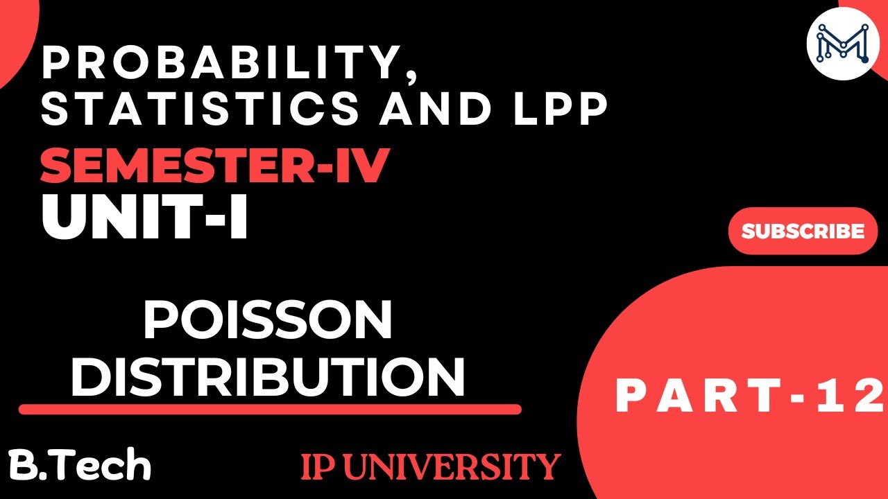 Poisson Distribution | B.Tech | 4th Sem | Unit-I | Part-12 | IPU