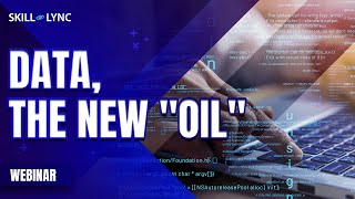 Data "The New Oil" | FREE Certified Data Science Workshop | Skill-Lync