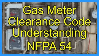 Gas Meter Clearance Code Understanding NFPA 54