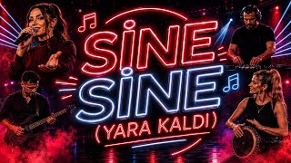 Si̇ne Si̇ne (Yara Kaldi) 🔥 Yeri̇nde Duramayacağin Oynak Konser Canli 