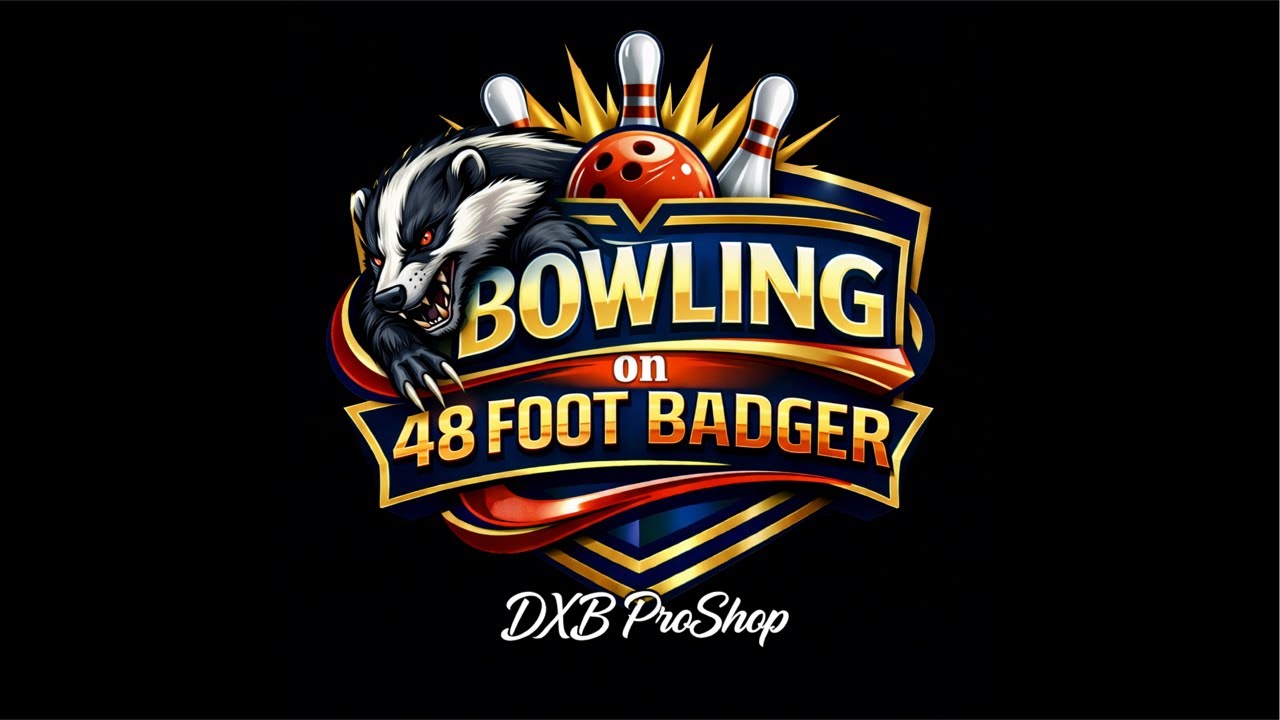 DXB PRO SHOP bowling on 48 foot badger! 