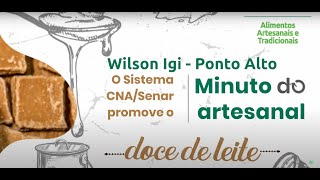Wilson Igi - Produtor de Doce de Leite - Doce de Leite Ponto Alto - Mato Grosso do Sul