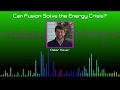 Fusion Energy Concepts and Challenges