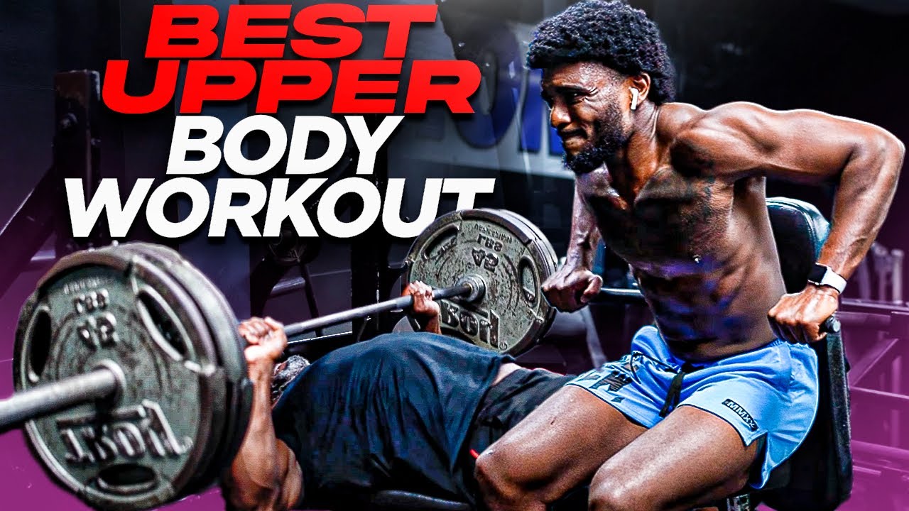 THE BEST UPPER BODY WORKOUT! YouTube