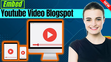 How to embed youtube video in blogger in responsive size 2025