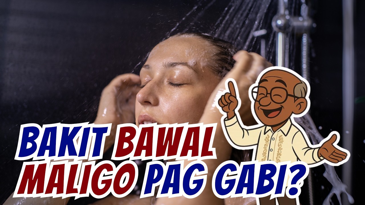 Bakit Bawal Maligo Pag Gabi? Pamahiin ba O May Paliwanag?  [ID1308]