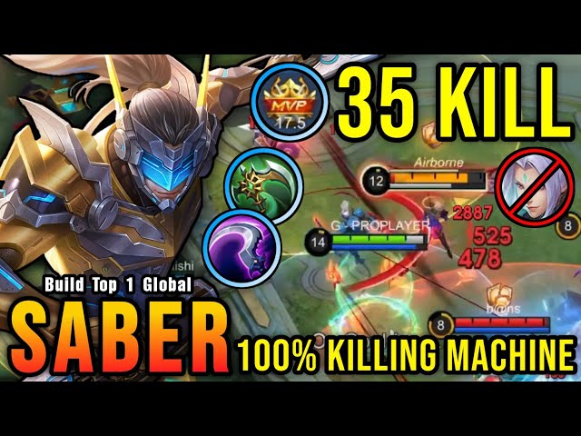 35 Kills!! Finally Best Item for Saber 100% Killing Machine!! - Build Top 1 Global Saber ~ MLBB class=