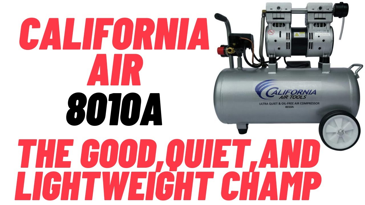 California Air 8010A ReviewFinally An Air Compressor You Can Talk