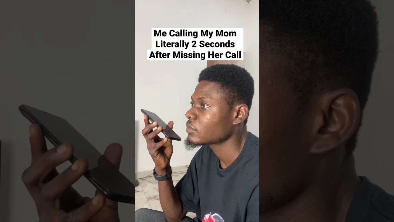 When you miss your mom’s call 