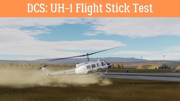DCS: UH-1 | Flight Stick setting test