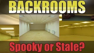 BACKROOMS - Spooky or Stale?