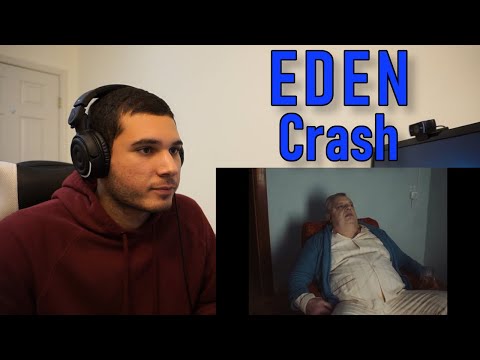 EDEN - Crash (REACTION!!)
