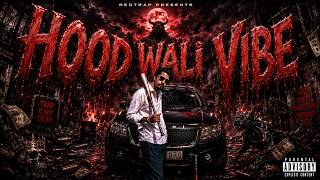 REDTRAP | HOOD WALI VIBE | OFFICIAL MUSIC VIDEO | PROD BY. ShAnky BeAts
