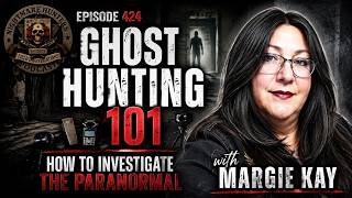 Ghost Hunting 101: How to Investigate the Paranormal with Margie Kay Actualización