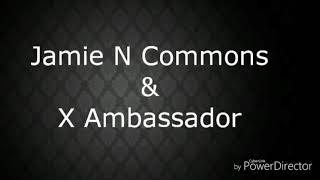 Jamie N Commons and X Ambassadors - Jungle | #lyrics | # 80th video | Hope you all like my video.