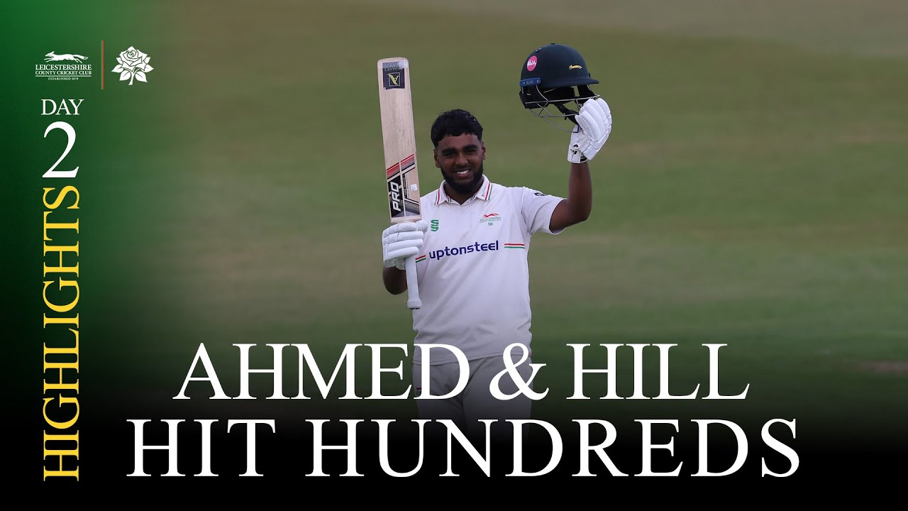 HIGHLIGHTS | Ahmed & Hill Hit Hundreds In Record-Breaking Stand