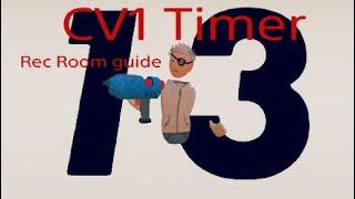 CV1 Timer Rec Room Guide
