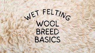 Types of Wool for Wet Felting: Learn to Felt with Wool Roving ~ Combed ~ Carded ~ Microns Explained!