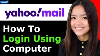 How to Login in Yahoo Mail Using Computer 2025 (Step By Step)