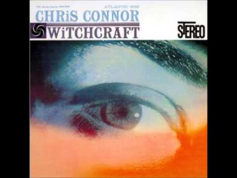 Chris Connor — " Witchcraft " 　Chris Connor