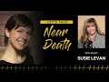 Let's Talk Near Death - Susie Levan