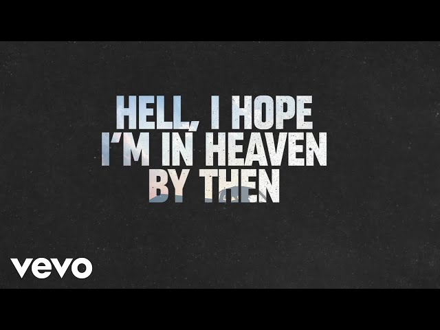 Brantley Gilbert, Blake Shelton - Heaven By Then (Lyric Video) Ft. Vince Gill