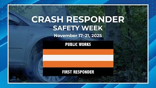 Crash Responder Safety Week | November 17–21, 2025