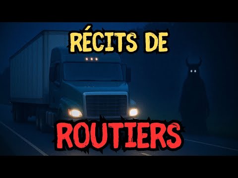 4 RÉCITS SURNATURELS DE ROUTIERS – Histoire d’horreur