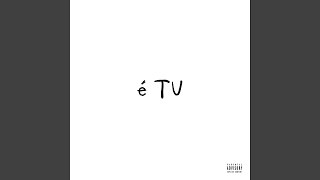 É Tu