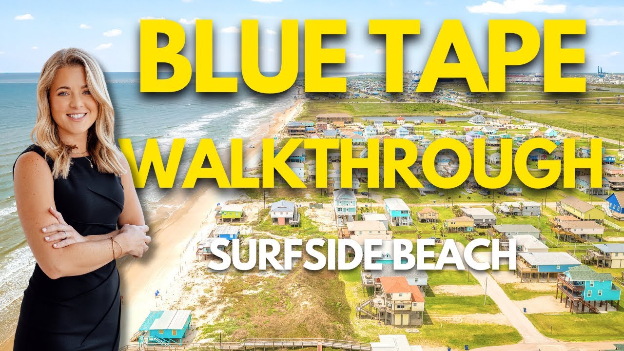 What is a Blue Tape Walkthrough in Surfside Beach TX? YouTube