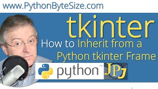How to Inherit from a Python tkinter Frame Using Inheritance To Build A Python Tkinter Gui