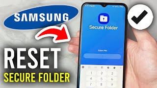 Fix Forgot Secure Folder PIN On Samsung - Reset PIN