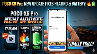 HyperOS 3.0.7.0 POCO X6 Pro: New Camera UI & Big Battery Fix! 🔥 Should You Update?