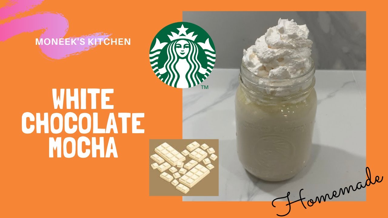How to make Starbucks White Chocolate Mocha Recipe! | 2021 DIY ...