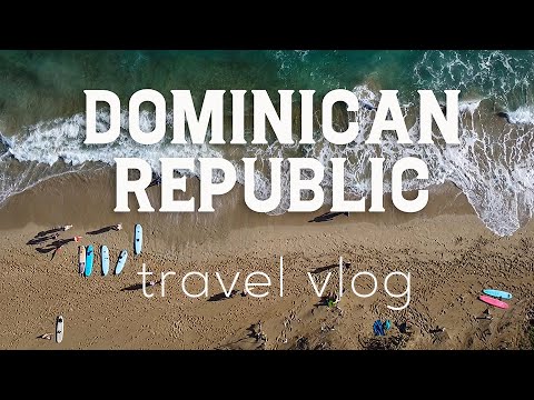 Dominican Republic 2022 travel vlog - Cabarete and north coast