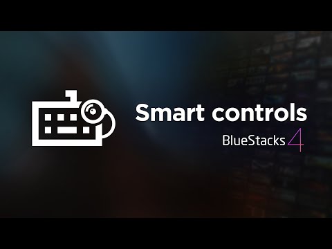 Introducing Smart Controls - BlueStacks 4
