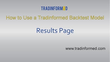 How to Use the Results Page in a Tradinformed Backtest Model