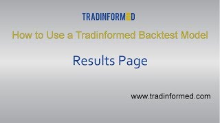 How to Use the Results Page in a Tradinformed Backtest Model