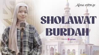 ALMA ESBEYE - SHOLAWAT BURDAH