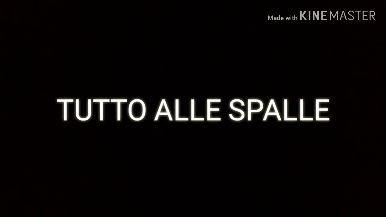 TUTTO ALLE SPALLE -AL€$$|O