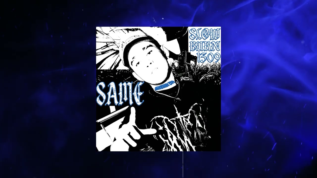 SAME- SLOWBURN 1309 (Visualizer)