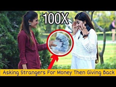 Asking Strangers For Money Then Giving Them 100x What They Give Mecrazycomedy9838
