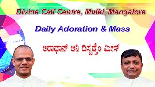 Adoration & Daily Mass 01 10 2022 by Rev.Fr.Walter Mendonca & Fr.Mervin Noronha SVD at DCC Mulki