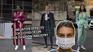 Effects Of The Corona Virus (Covid-19) On The Fashion Industry