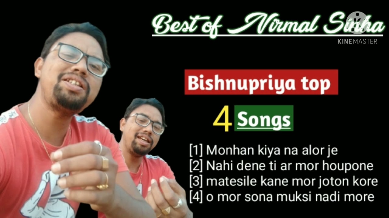 Best of Namit Sinha  Hit Romantic Bishnupriya Album  Evergreen Bishnupriya Songs Of Nirmal S