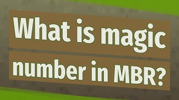 What is magic number in MBR?