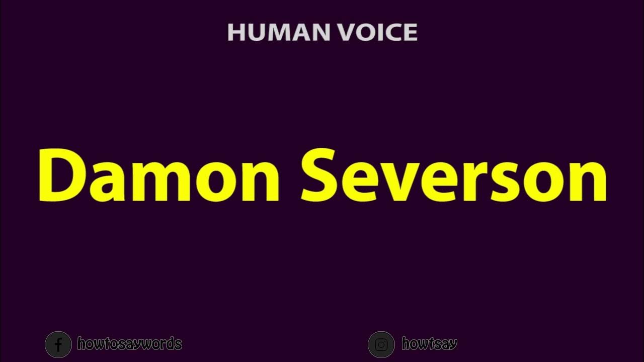 how-to-pronounce-damon-severson-youtube