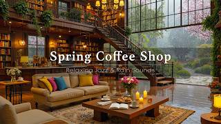 Soft Jazz in Spring Coffee Shop Ambience ☕ Relaxing Piano Jazz & Calm Rain Sounds for Work, Unwind screenshot 3